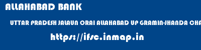 ifsc code of ALLAHABAD BANK UTTAR PRADESH JALAUN ORAI ALLAHABAD UP GRAMIN-JHANDA CHAURAHA ALLAHABAD BANK UTTAR PRADESH JALAUN ORAI ALLAHABAD UP GRAMIN-JHANDA CHAURAHA ifsc code